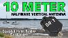 10 Meter Halfwave Vertical Antenna Portable Ham Radio