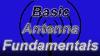 Basic Antenna Fundamentals