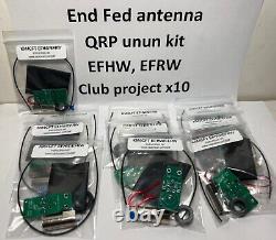 End Fed Half-Wave (EFHW) antenna unun kit, (EFRW) CLUB PROJECT x10 QRP by KM4CFT