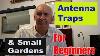 Ham Radio Antenna Traps And Small Gardens For Beginners