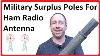 Ham Radio Field Antenna Using Military Surplus Fiberglass Poles Pota Field Day Or Field Radio