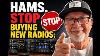 Hams Stop Buying New Radios