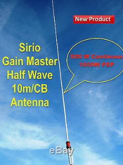 New Sirio GainMaster Hi-Tech Fiberglass HW Half Wave 10m & CB Base Antenna