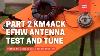 Part 2 Of Km4ack Efhw Ham Radio Antenna Test And Tune