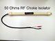 RF Line Isolator, Current Balun, HF Choke, Twin lead 50 Ohms