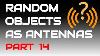 Random Objects As Antennas Part 14 Feat Ac4hi