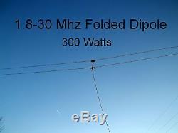 Wide-Band Folded Dipole, Ham, Broadband, 1.8-30 Mhz, 300W SSB, 45 feet, (T2FD)